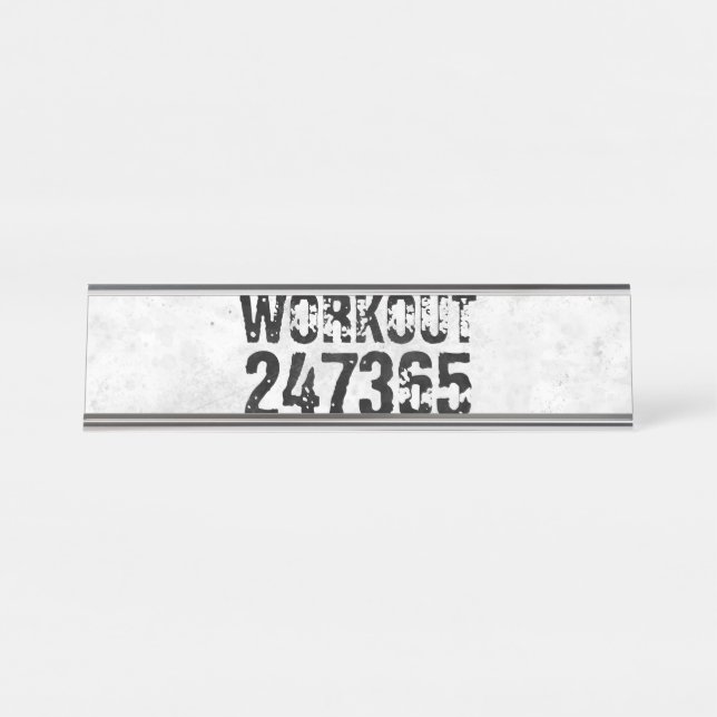 Worn out and scratched text Workout 247365 rustic Desk Name Plate (Front)