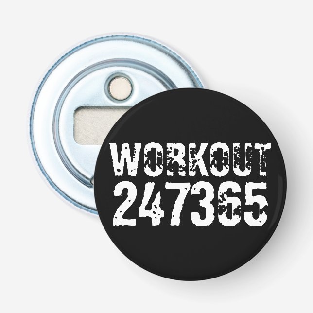 Worn out and scratched text Workout 247365 white Bottle Opener (Front)