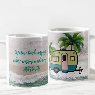 Worries Wash Away Beach Camping  Coffee Mug