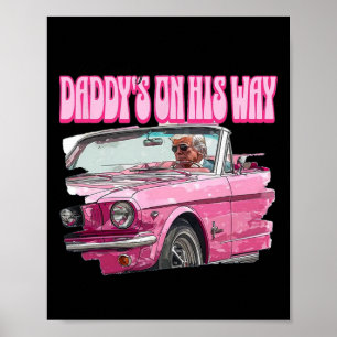 Worry Daddys On His Way Trump 1 Poster