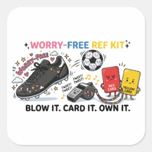 Worry-Free Ref Kit — Funny Kawaii Soccer Referee Square Sticker