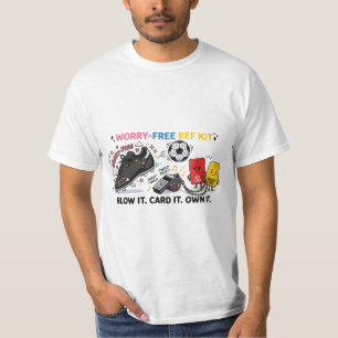 Worry-Free Ref Kit — Funny Kawaii Soccer Referee  T-Shirt