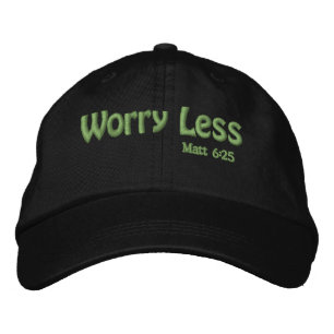 Worry Less Bible Quote Customise it Embroidered Hat