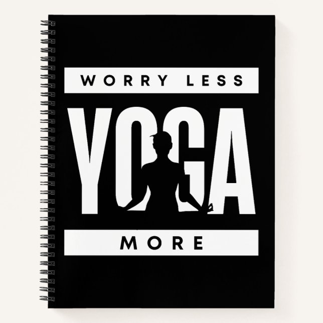 Worry Less Yoga More Notebook (Front)
