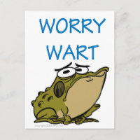 WORRY WART