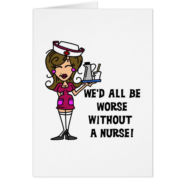 Worse Without a Nurse (Front)