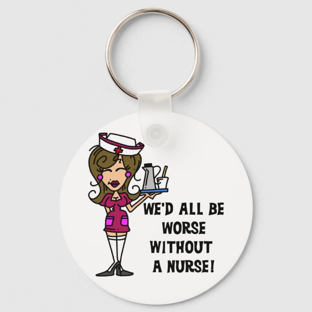 Worse Without a Nurse Key Ring (Front)