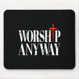 Worship anyway distressed christian retro vintage mouse mat