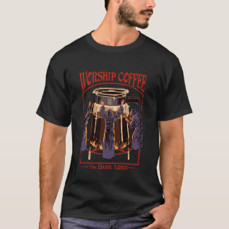 Worship Coffee Dark Lord Sarcastic Vintage Funny A T-Shirt