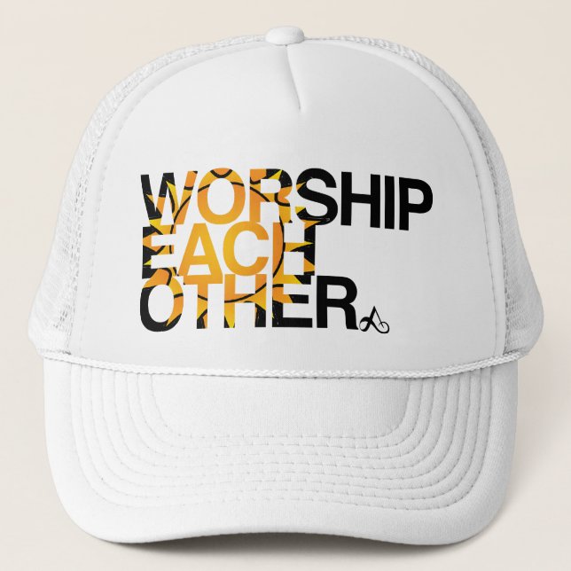 worship each other hat (Front)