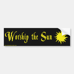WORSHIP THE SUN Bumper Sticker