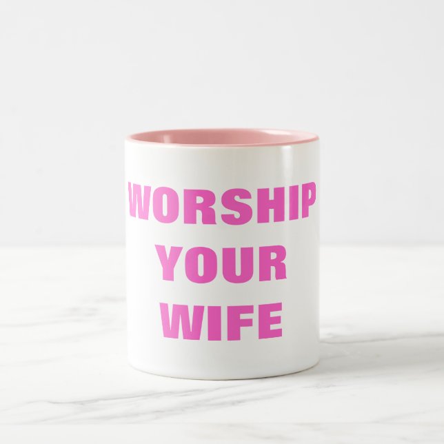 WORSHIP YOUR WIFE Two-Tone COFFEE MUG (Center)