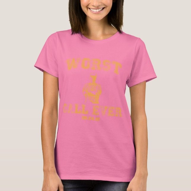 Worst Call Ever - Green T-Shirt (Front)