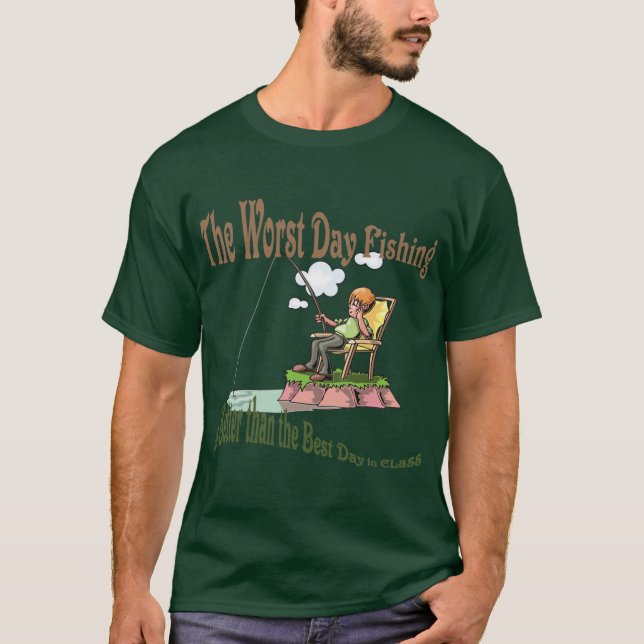 Worst Day Fishing T-Shirt (Front)