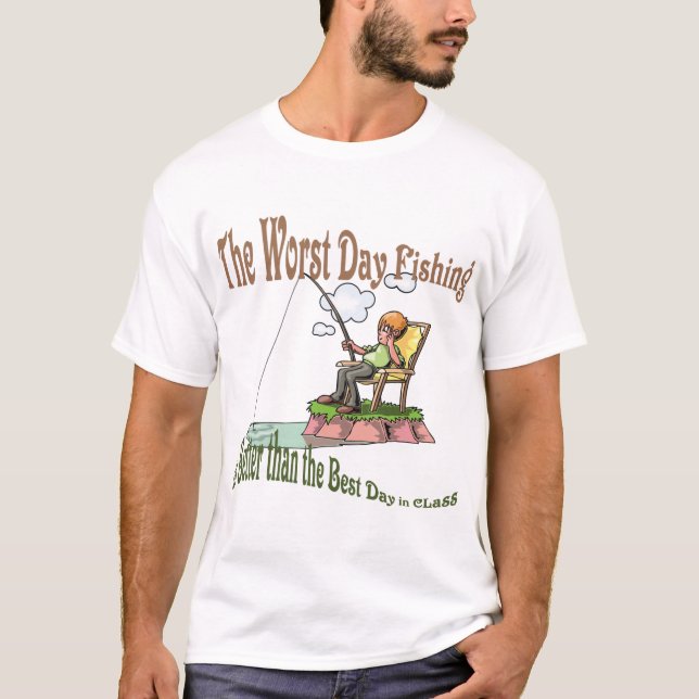 Worst Day Fishing T-Shirt (Front)