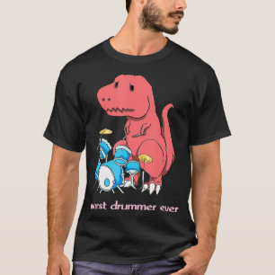 Worst Drummer Ever  Funny Dinosaur TRex Drum T-Shirt