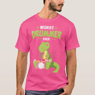 Worst Drummer Ever Funny T-Rex Shirt  Drummer 	 Gi