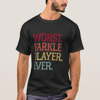 Worst Farkle Player Ever Vintage Farkle Dice Game T-Shirt