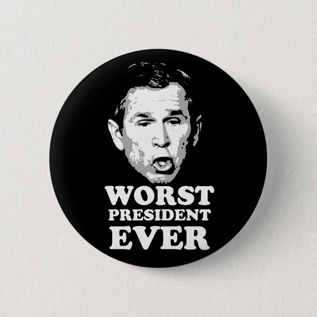 Worst President Ever 6 Cm Round Badge (Front)