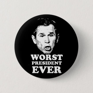 Worst President Ever 6 Cm Round Badge