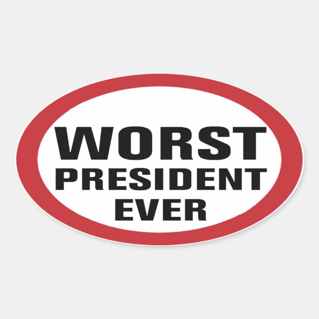 Worst President Ever Anti Trump Oval Sticker (Front)