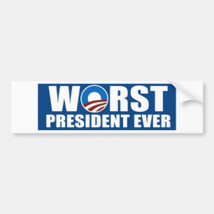Worst President Ever Bumper Sticker