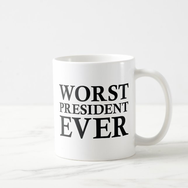 Worst President Ever Coffee Mug (Right)