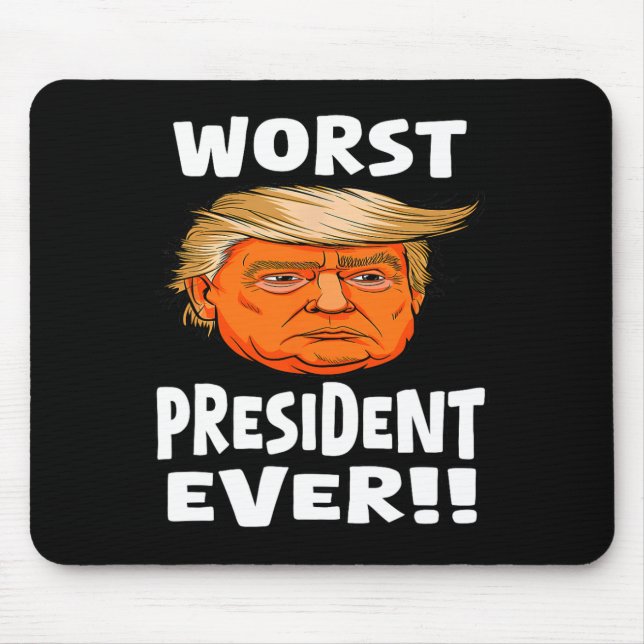 Worst President Ever - Orange Faced Trump  Mouse Mat (Front)