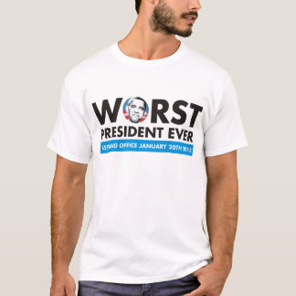 worst president ever T-Shirt