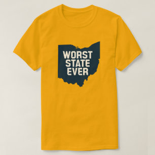 Worst State Ever (Ohio) T-Shirt