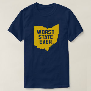 Worst State Ever (Ohio) T-Shirt