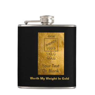 Worth My Weight In Gold Hip Flask