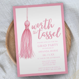 Worth the Tassle Pink Graduation Party Invitation