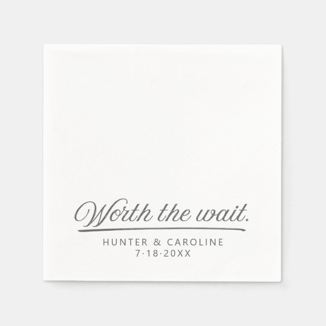 Worth The Wait | Engagement / Wedding Paper Napkin (Front)
