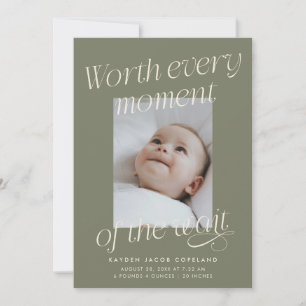 Worth The Wait Sage Green Photo Modern Birth Announcement