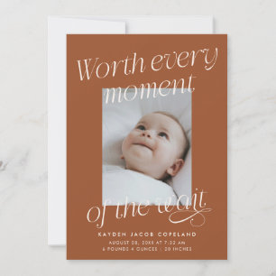 Worth The Wait Terracotta Photo Modern Birth Announcement