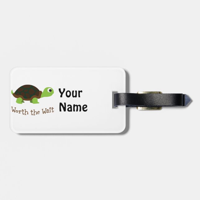 Worth The Wait Turtle Luggage Tag (Back Horizontal)