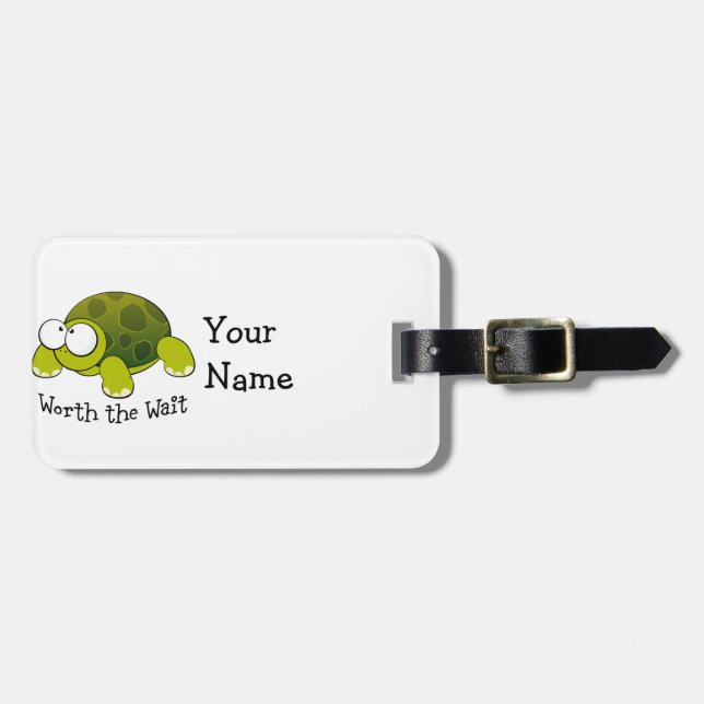 Worth The Wait Turtle Luggage Tag (Front Horizontal)