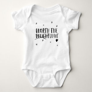 Worth the weight… wait baby bodysuit