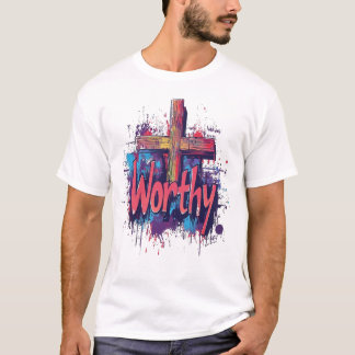 Worthy in His Eyes T-Shirt