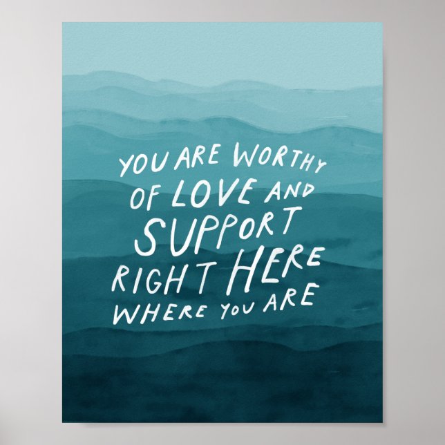 Worthy of love and support - therapist office poster (Front)