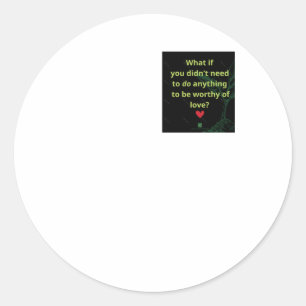 Worthy Of Love Black Sticker
