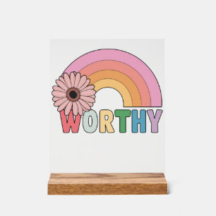  Worthy Rainbow Bloom Acrylic Sign