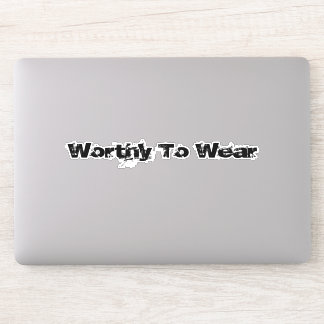Worthy To Wear