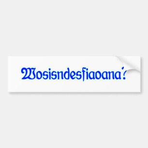 Wosisndesfiaona What is this Bavarian Bumper Sticker