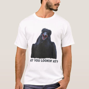 "WOT YOU LOOKIN' AT?"  T--SHIRT T-Shirt