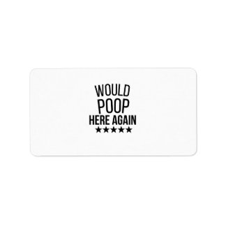 Would Poop Here Again FunnCustom-Cut Vinyl Sticker