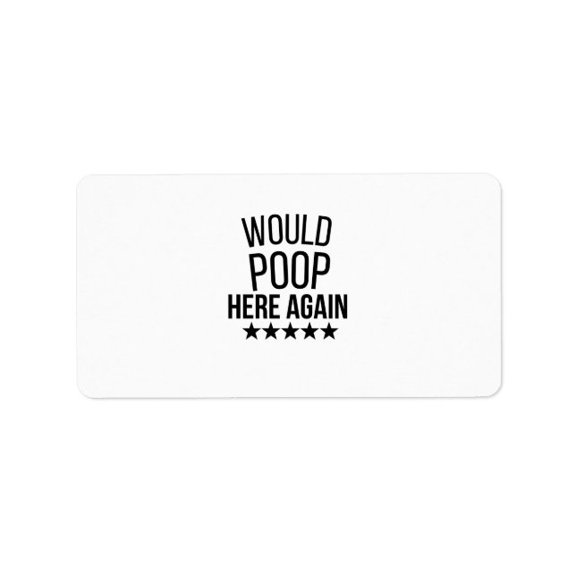 Would Poop Here Again FunnCustom-Cut Vinyl Sticker (Front)