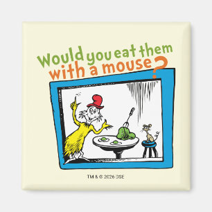 Would You Eat Them With A Mouse? Magnet
