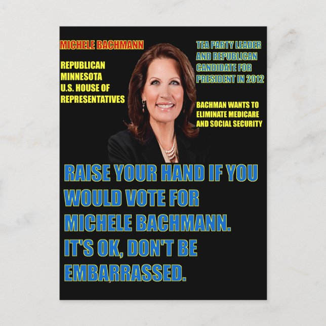 Would You Vote for Michele Bachmann Postcard (Front)